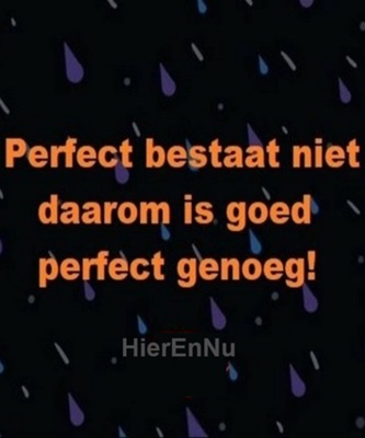 Goed is Pperfect Genoeg.jpg