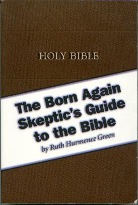 The born again skeptic's guide to the bible